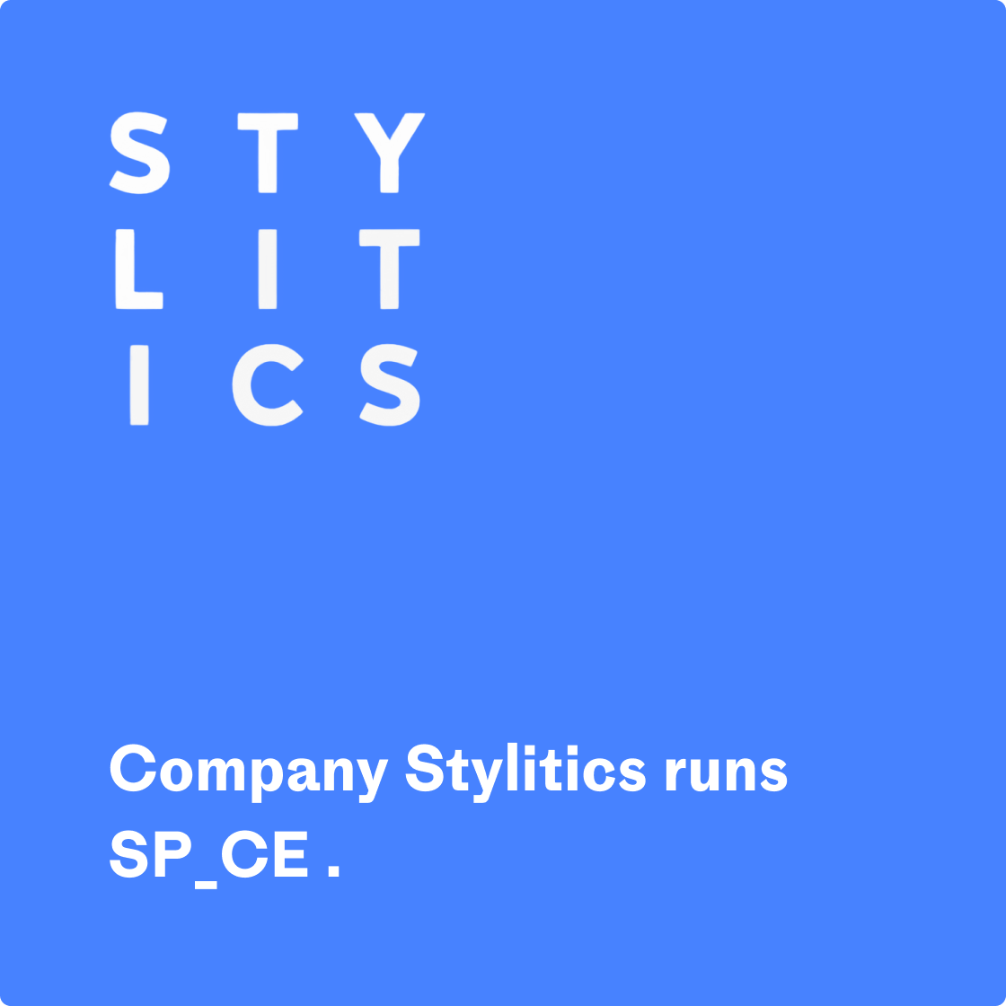 Company Stylitics runs sp_ce.